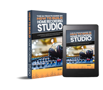 The Ultimate Guide – How to Build a Home Recording Studio”e-book